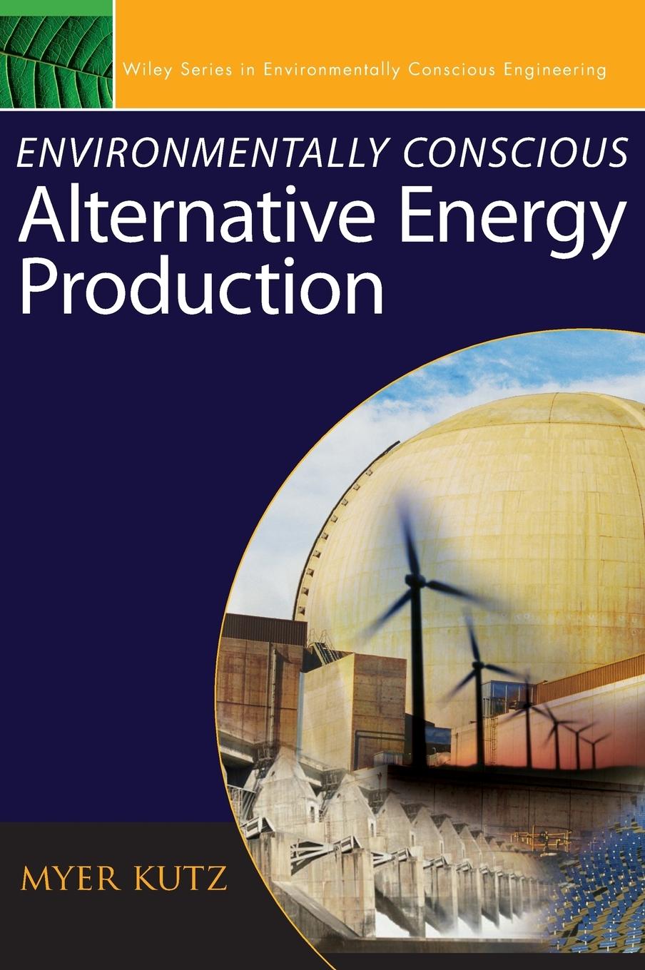 Environmentally Conscious Alternative Energy Production