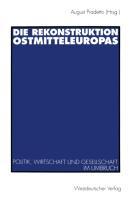 Die Rekonstruktion Ostmitteleuropas