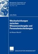 Wechselwirkungen zwischen Wissensweitergabe und Personalentscheidungen