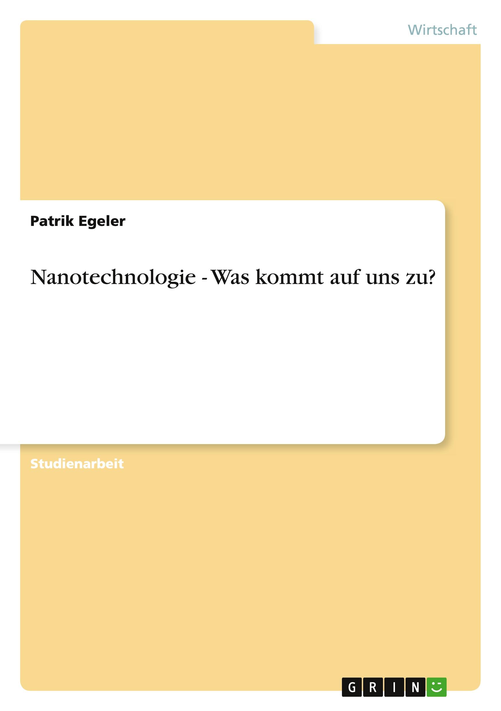 Nanotechnologie - Was kommt auf uns zu?