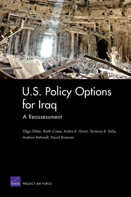 U.S. Policy Options for Iraq: A Reassessment