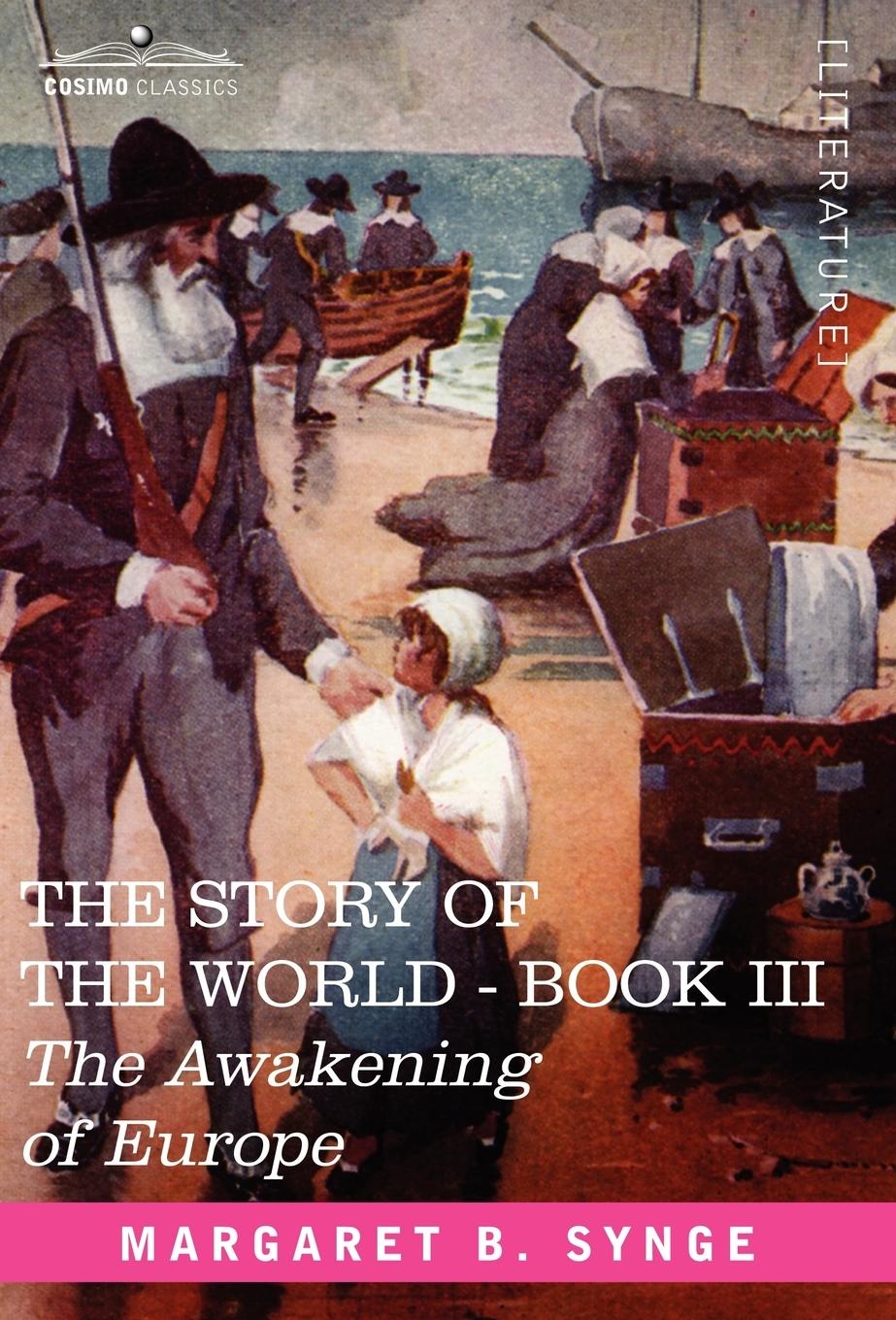 The Awakening of Europe, Book III of the Story of the World