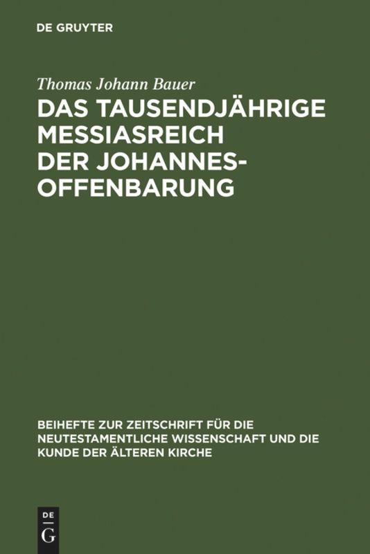 Das tausendjährige Messiasreich der Johannesoffenbarung