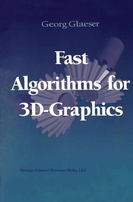 Fast Algorithms for 3D-Graphics