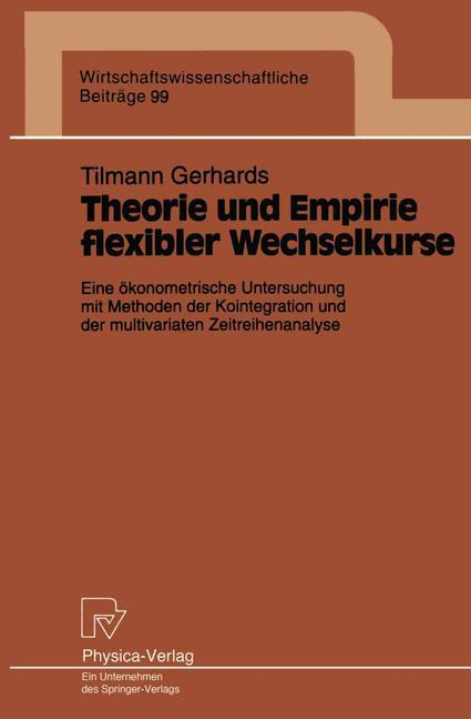 Theorie und Empirie flexibler Wechselkurse