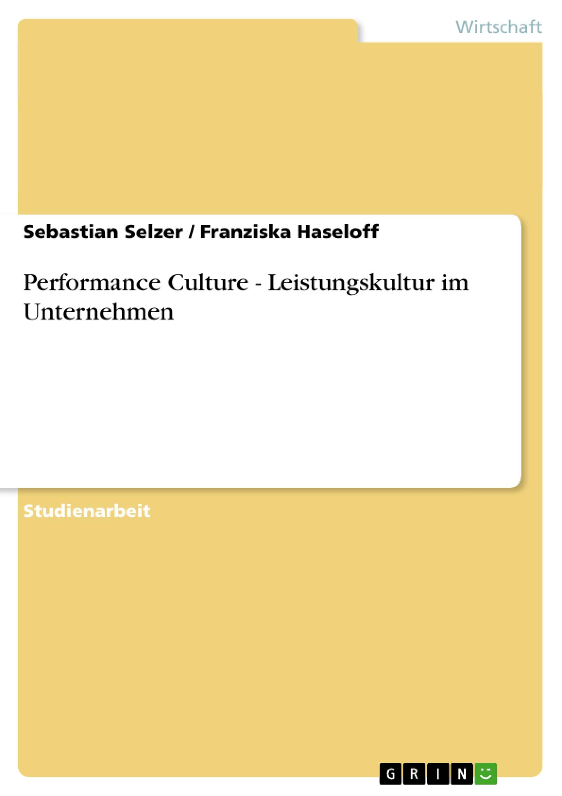 Performance Culture - Leistungskultur im Unternehmen