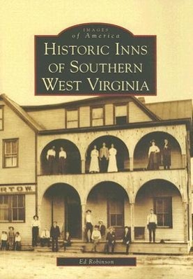 Historic Inns of Southern West Virginia