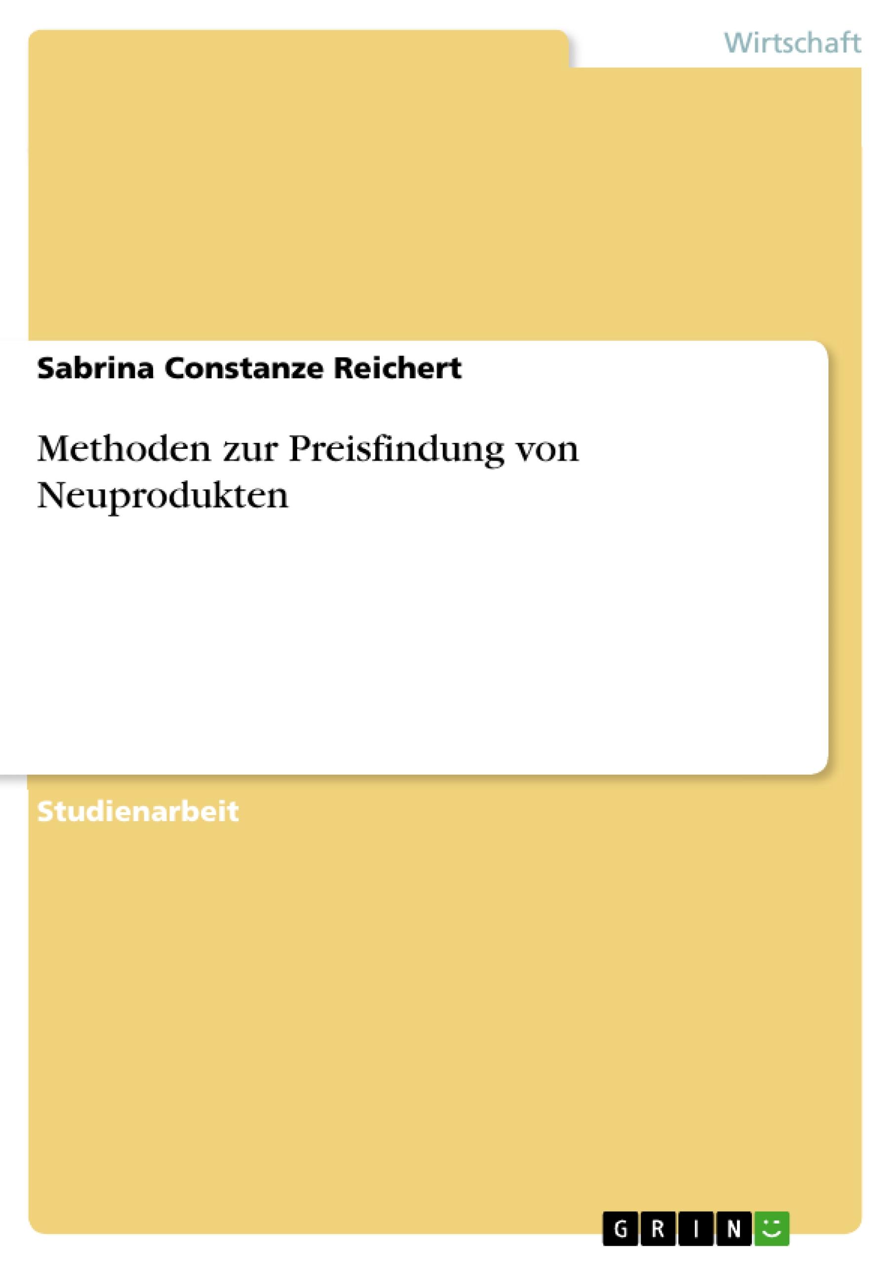 Methoden zur Preisfindung von Neuprodukten