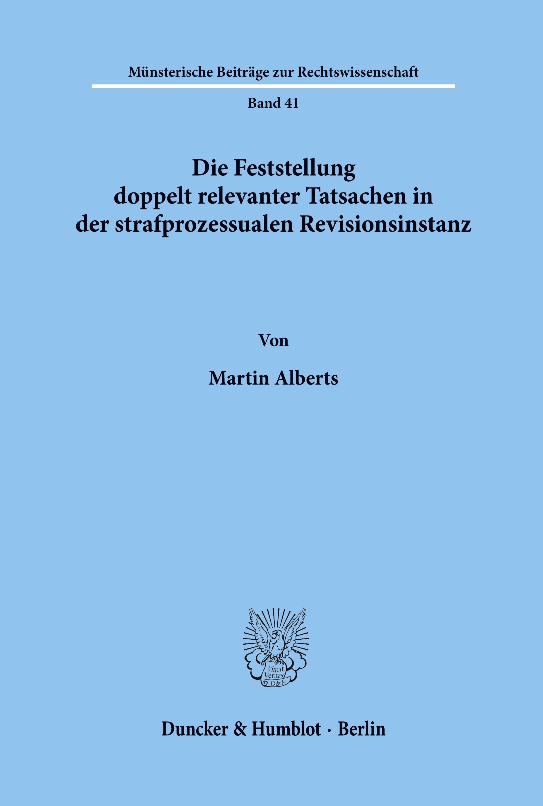 Die Feststellung doppelt relevanter Tatsachen in der strafprozessualen Revisionsinstanz.