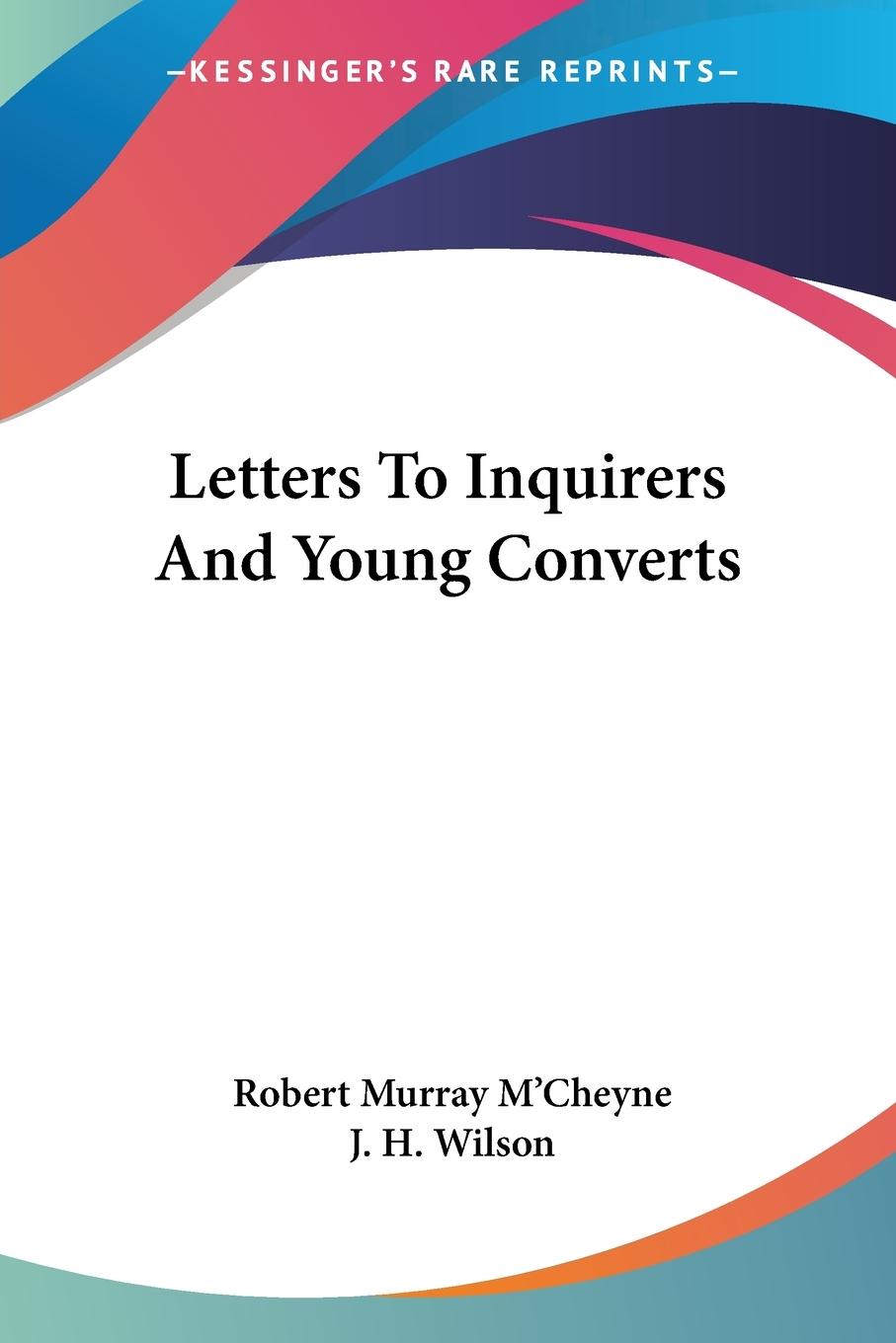 Letters To Inquirers And Young Converts