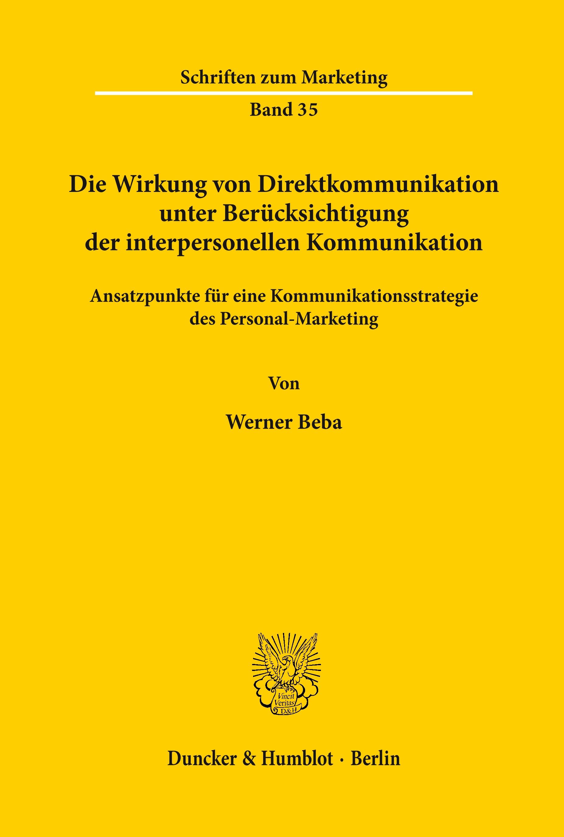 Die Wirkung von Direktkommunikation unter Berücksichtigung der interpersonellen Kommunikation.