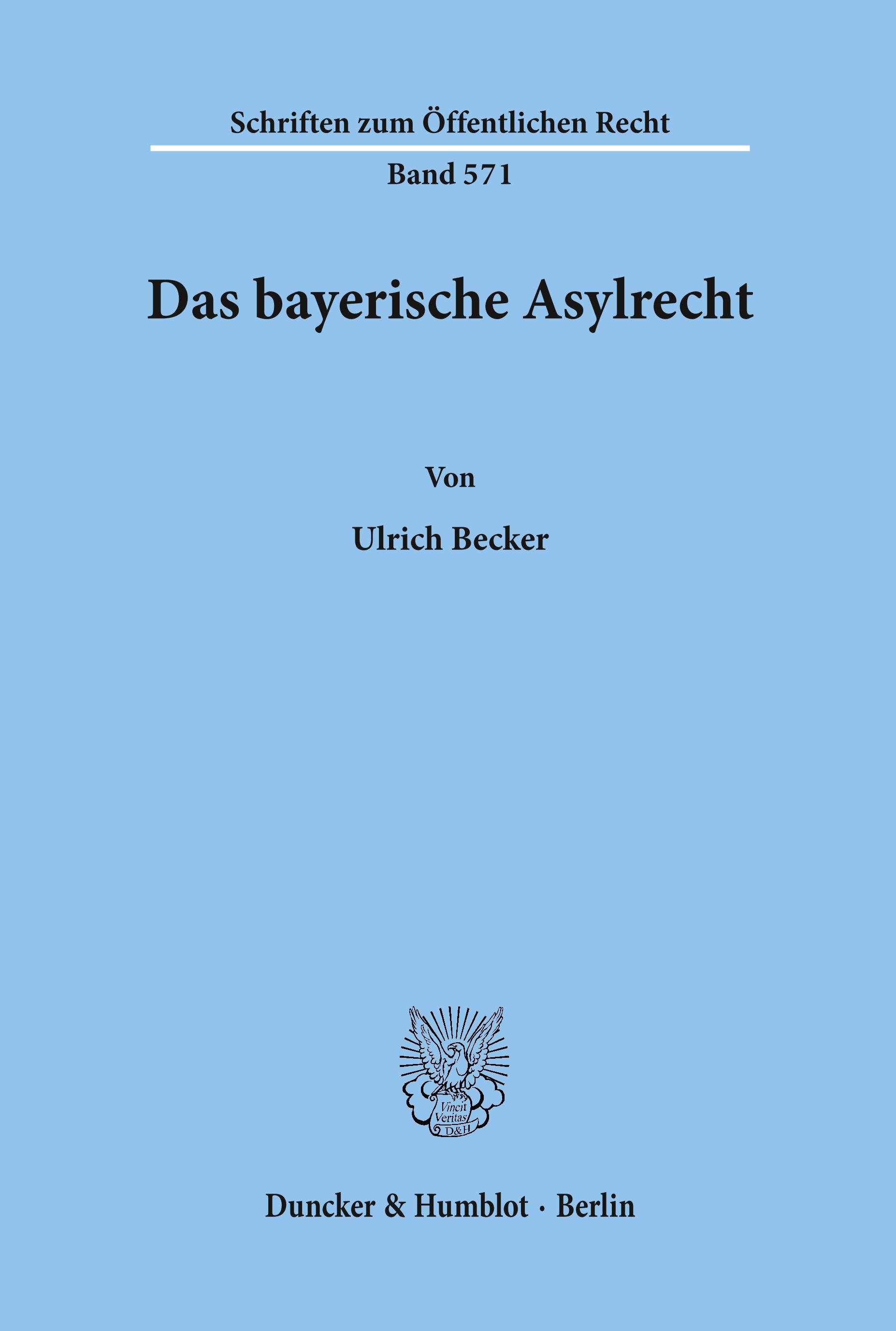 Das bayerische Asylrecht.