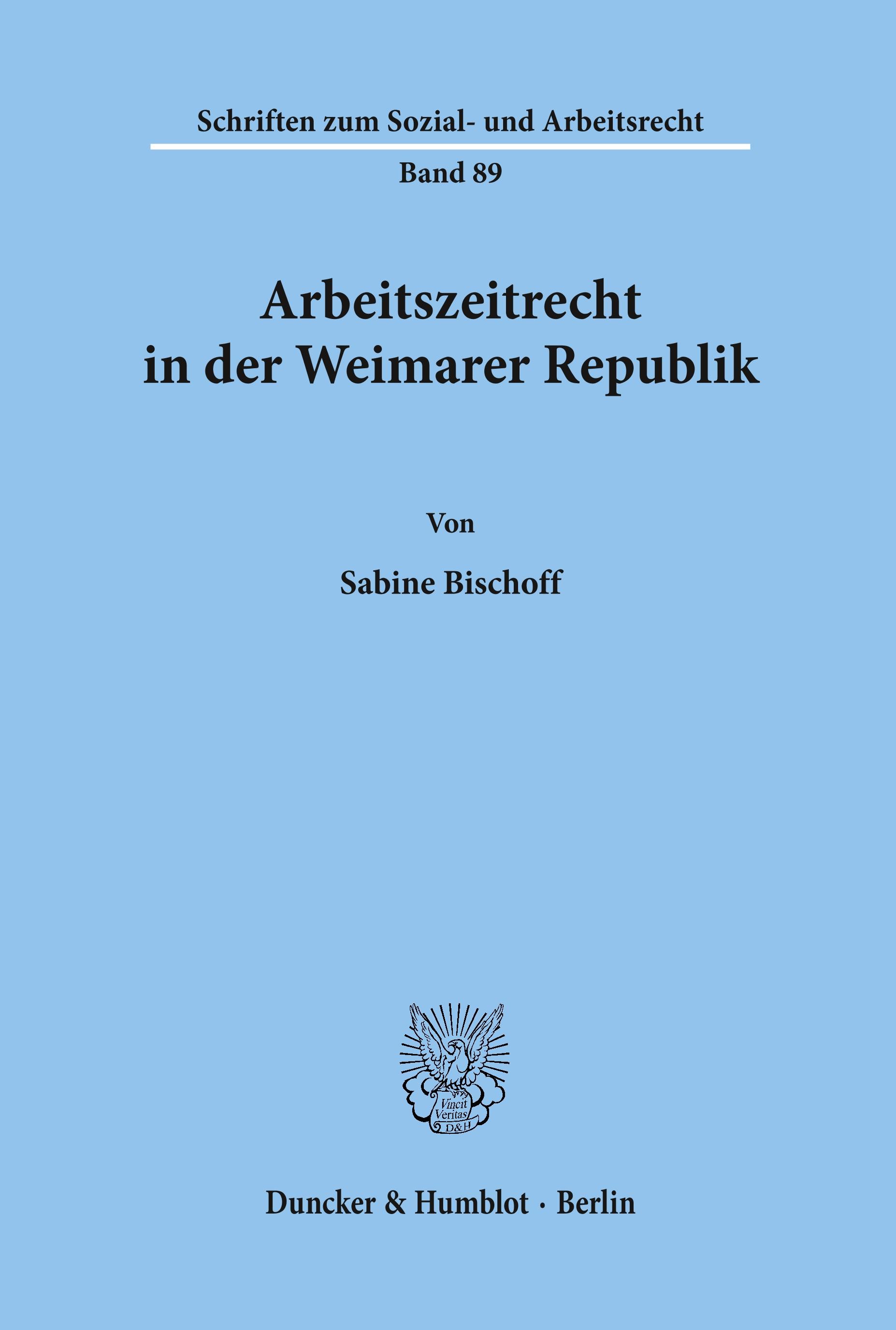 Arbeitszeitrecht in der Weimarer Republik.