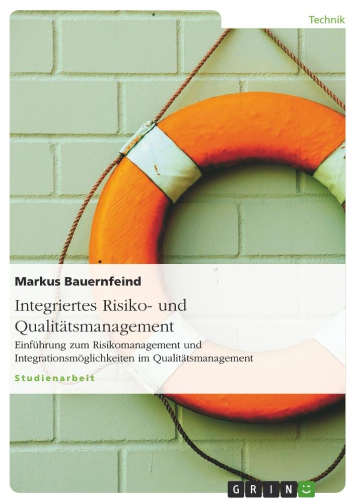 Integriertes Risiko- und Qualitätsmanagement