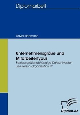 Unternehmensgröße und Mitarbeitertypus