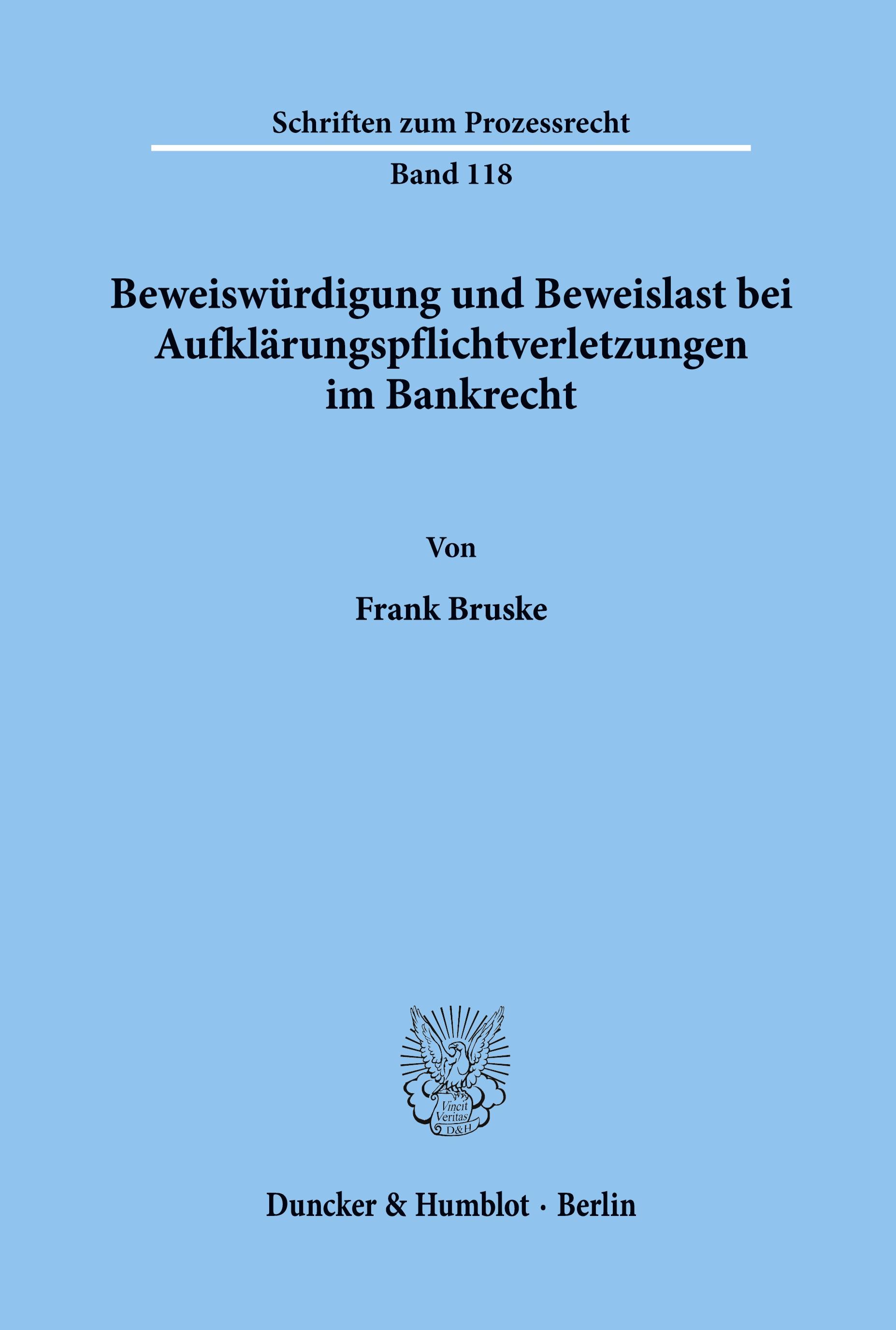 Beweiswürdigung und Beweislast bei Aufklärungspflichtverletzungen im Bankrecht.