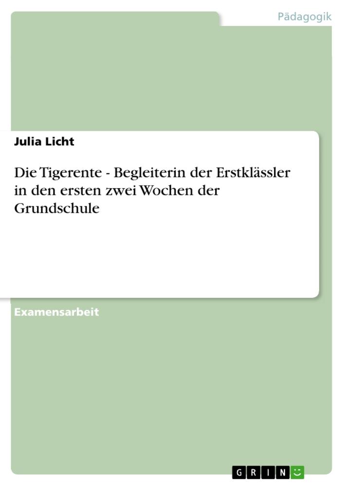 Die  Tigerente  - Begleiterin der Erstklässler in den ersten zwei Wochen der Grundschule