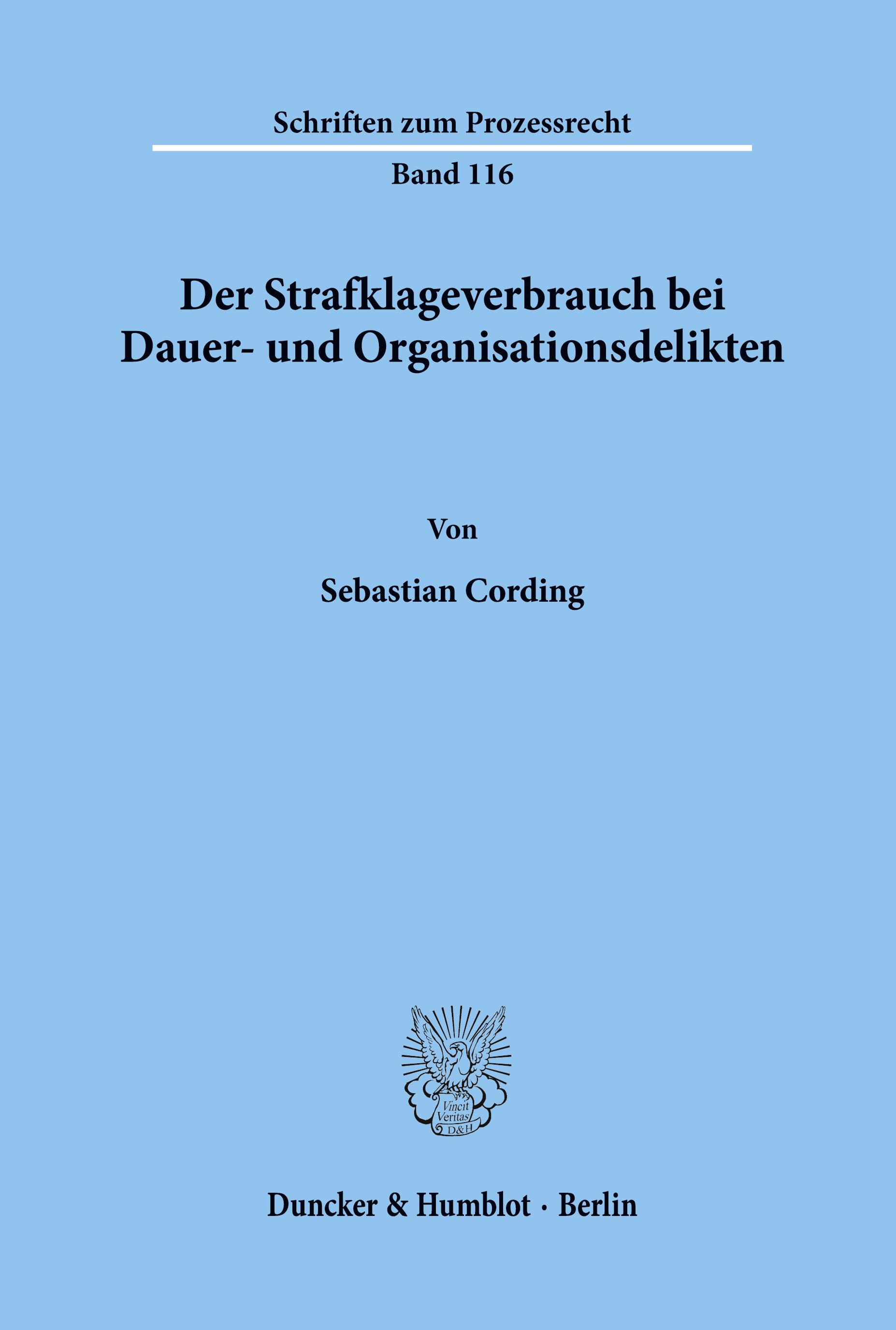 Der Strafklageverbrauch bei Dauer- und Organisationsdelikten.