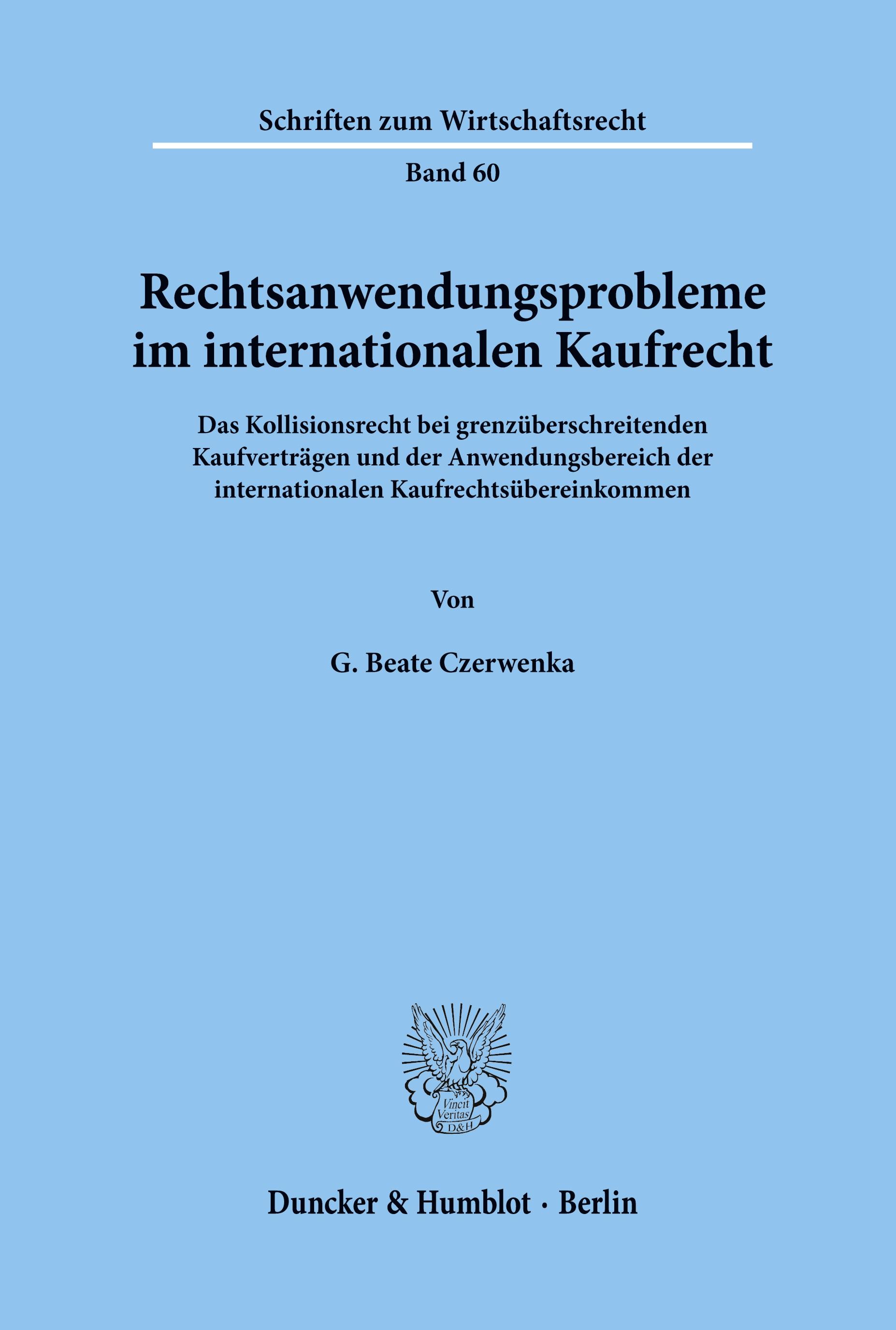 Rechtsanwendungsprobleme im internationalen Kaufrecht.