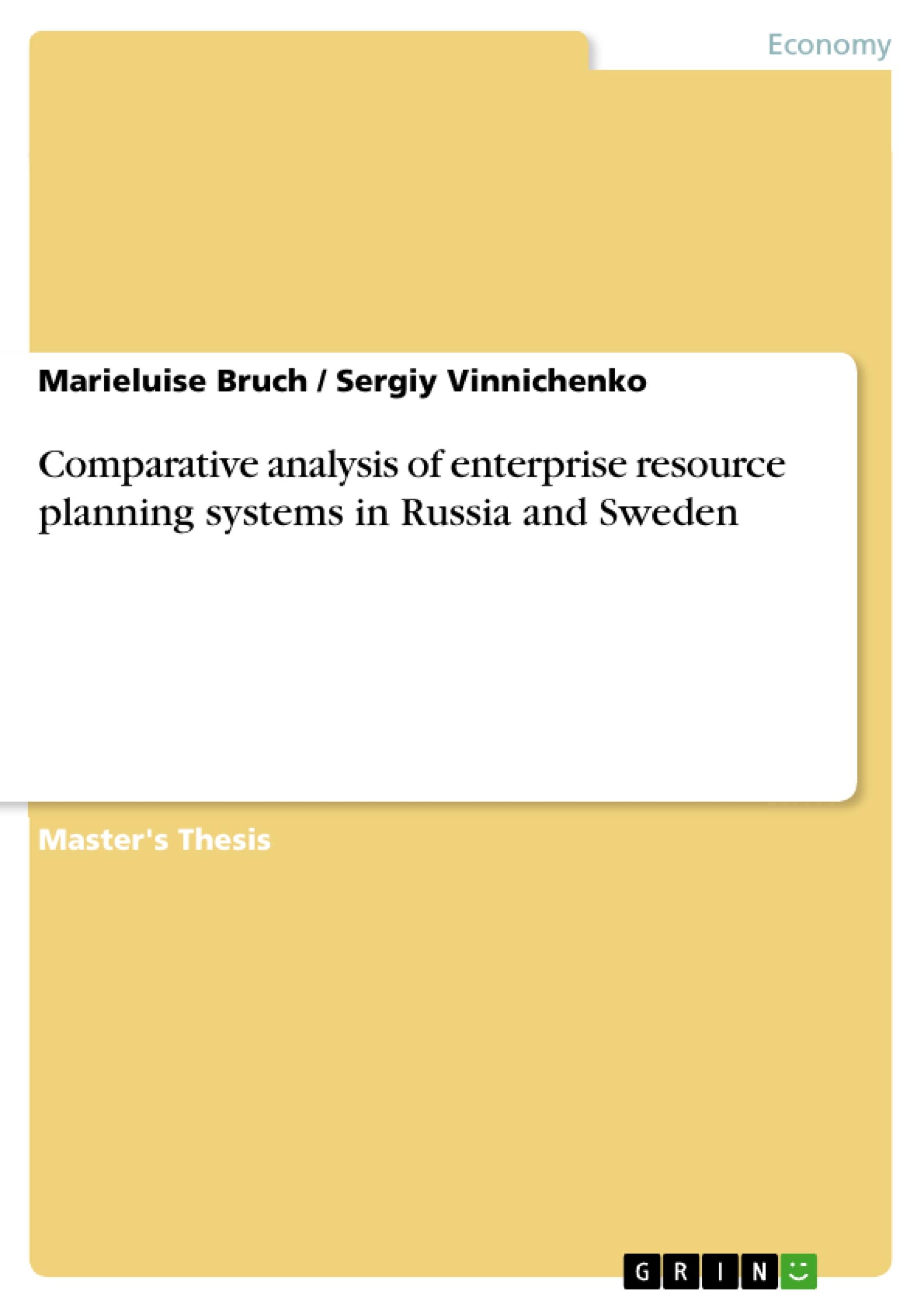 Comparative analysis of enterprise resource planning systems in Russia and Sweden