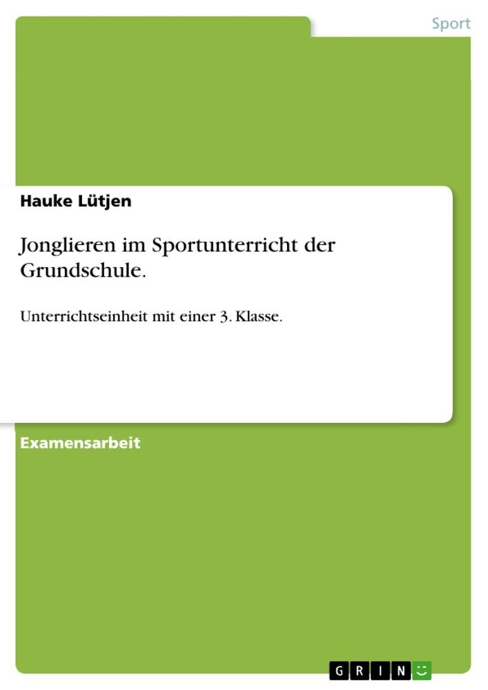 Jonglieren im Sportunterricht der Grundschule.