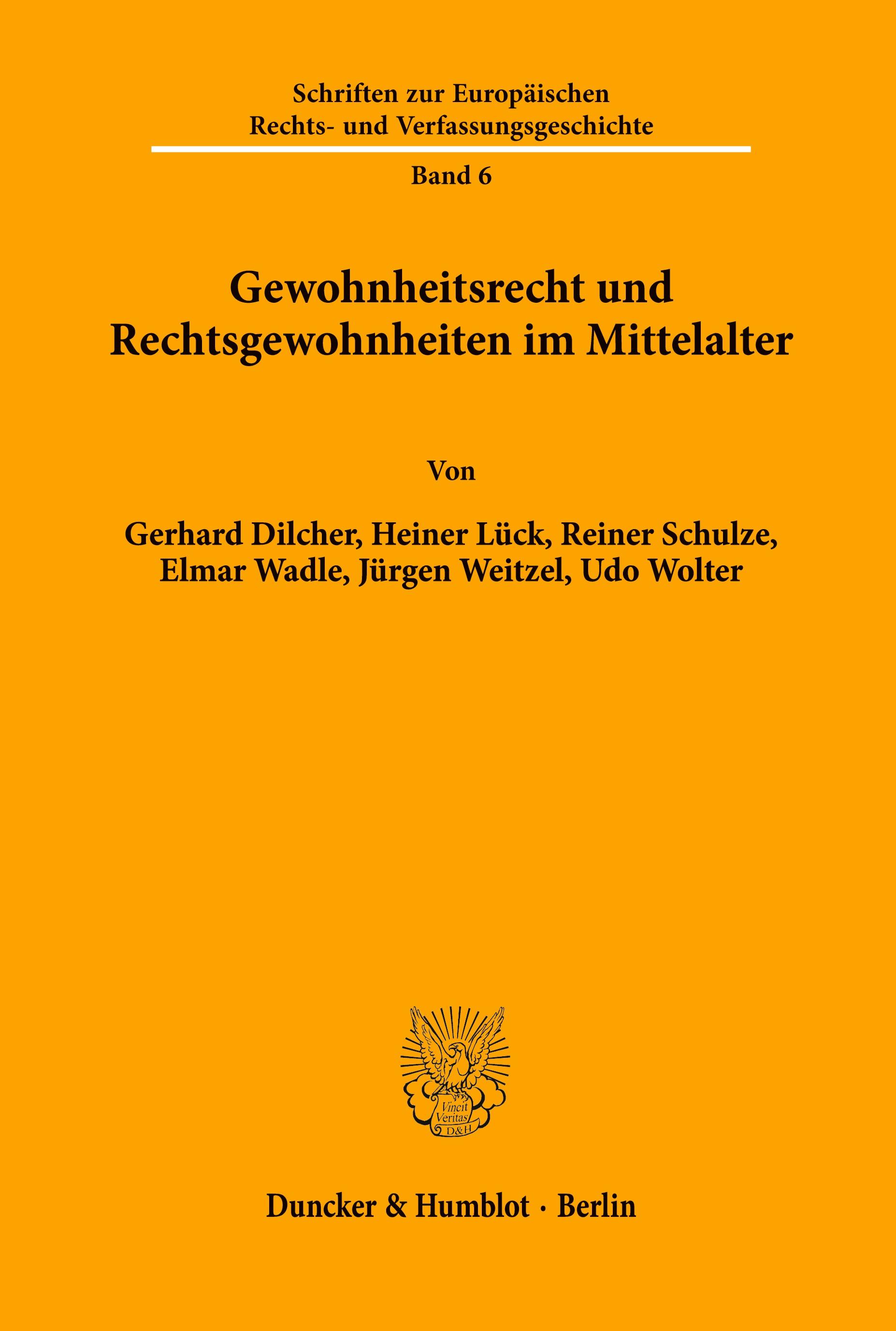 Gewohnheitsrecht und Rechtsgewohnheiten im Mittelalter.