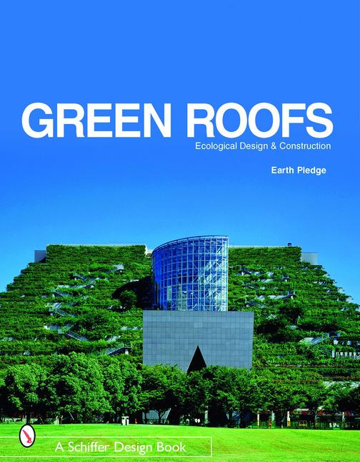 Green Roofs: Ecological Design and Construction