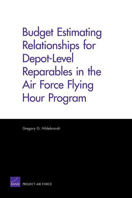 Budget Estimating Relationships for Depot-Level Reparables in the Air Force Flying Hour Program