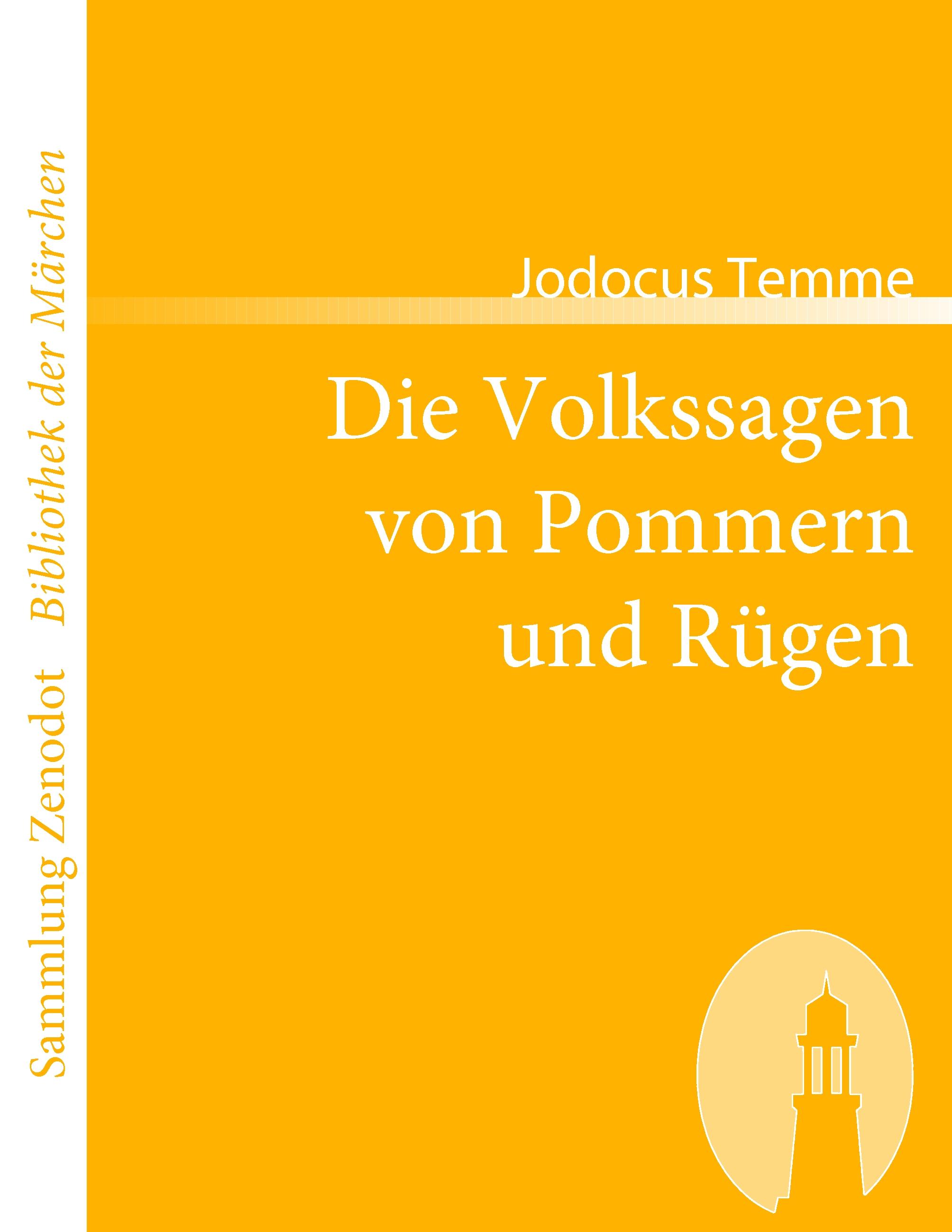 Die Volkssagen von Pommern und Rügen