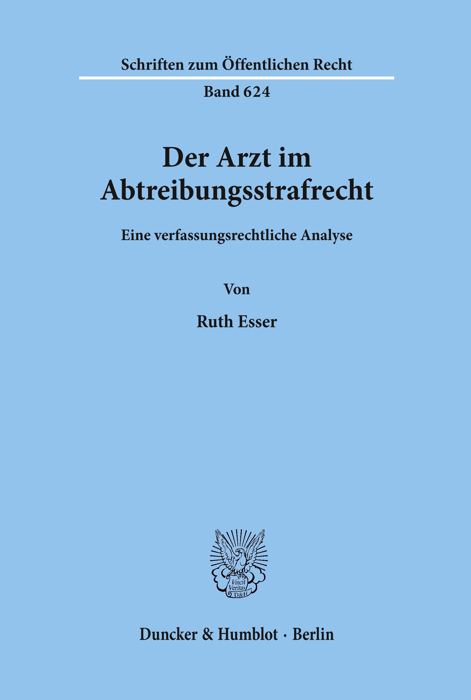 Der Arzt im Abtreibungsstrafrecht.