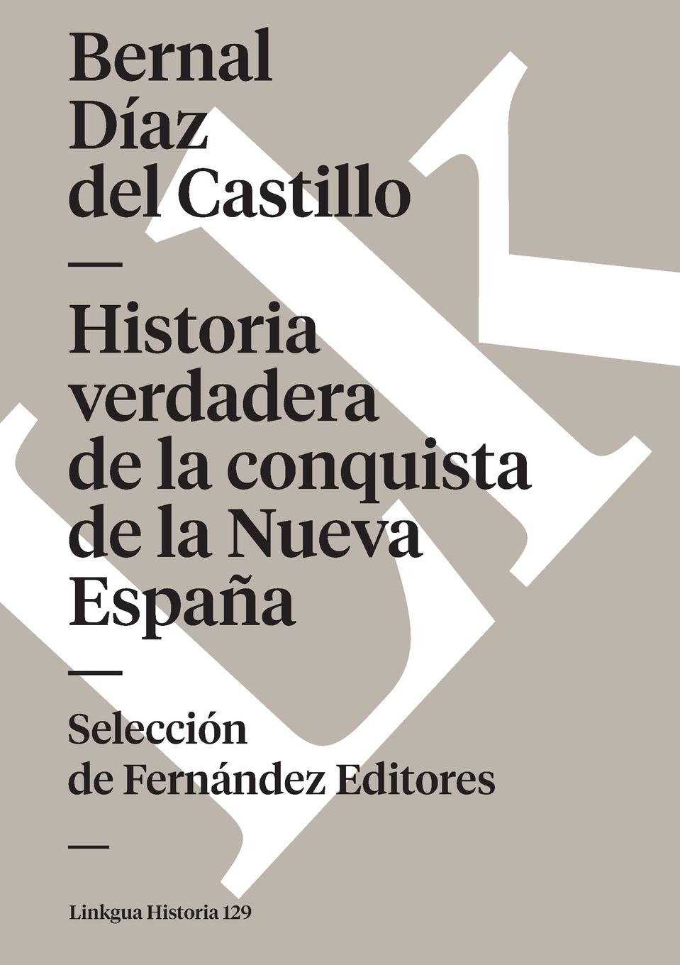 Historia verdadera de la conquista de la Nueva España