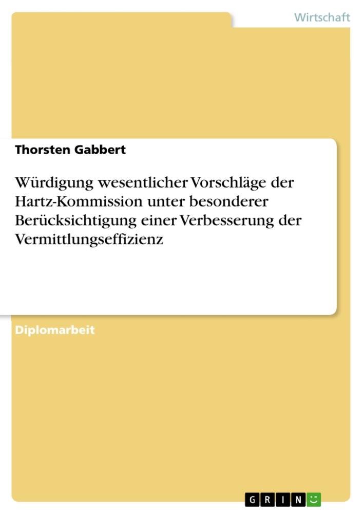 Würdigung wesentlicher Vorschläge der Hartz-Kommission unter besonderer Berücksichtigung einer Verbesserung der Vermittlungseffizienz