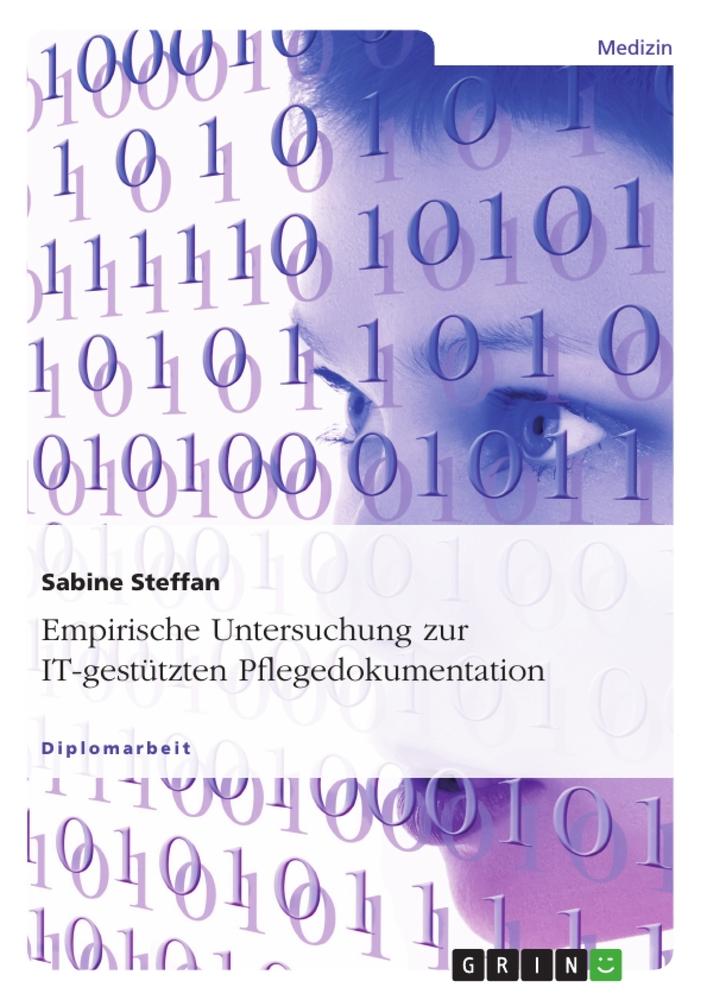 Empirische Untersuchung zur IT-gestützten Pflegedokumentation