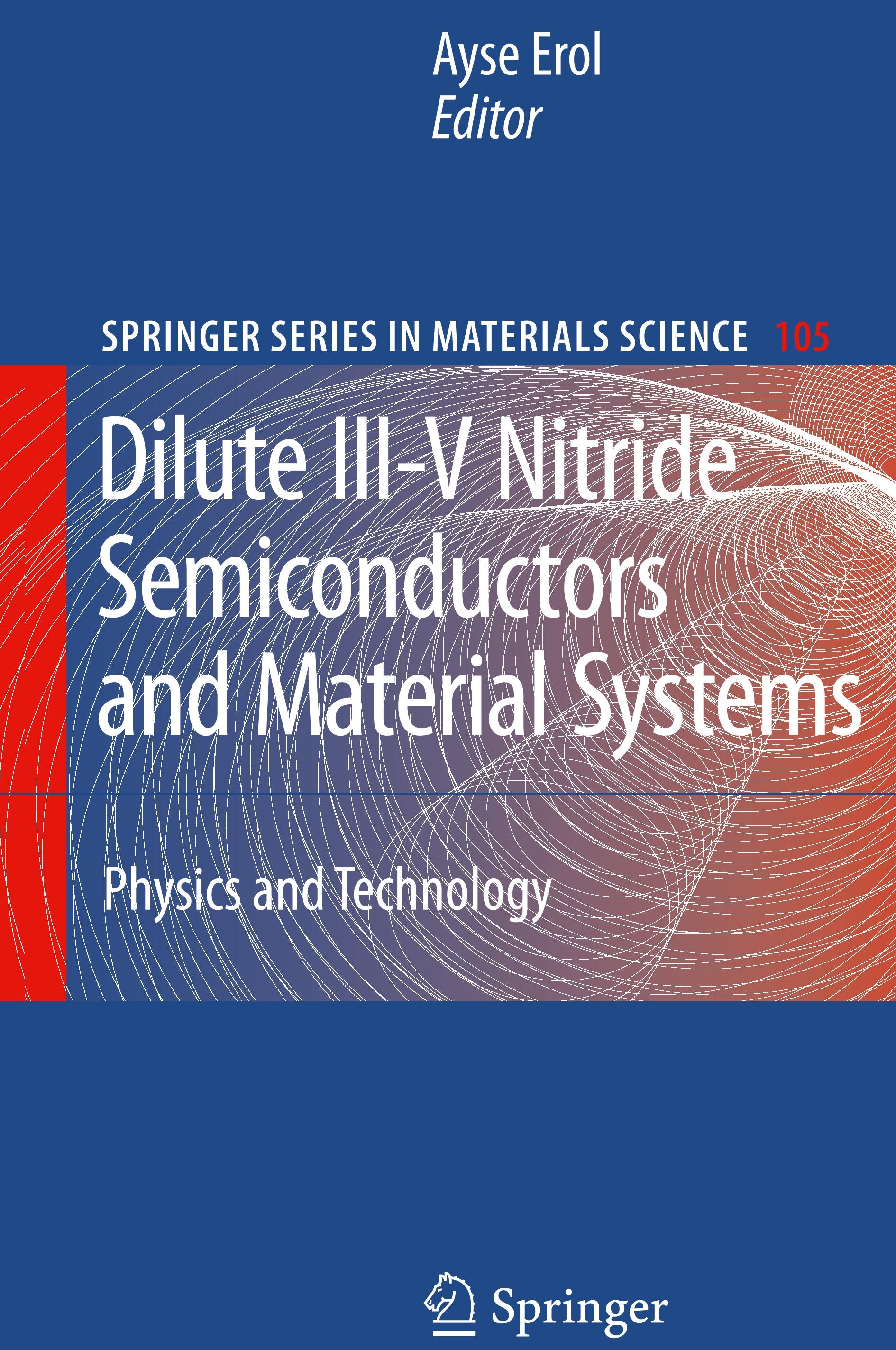 Dilute III-V Nitride Semiconductors and Material Systems