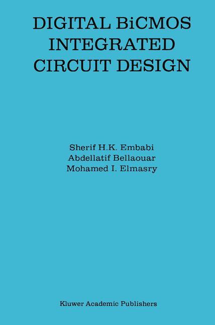 Digital BiCMOS Integrated Circuit Design