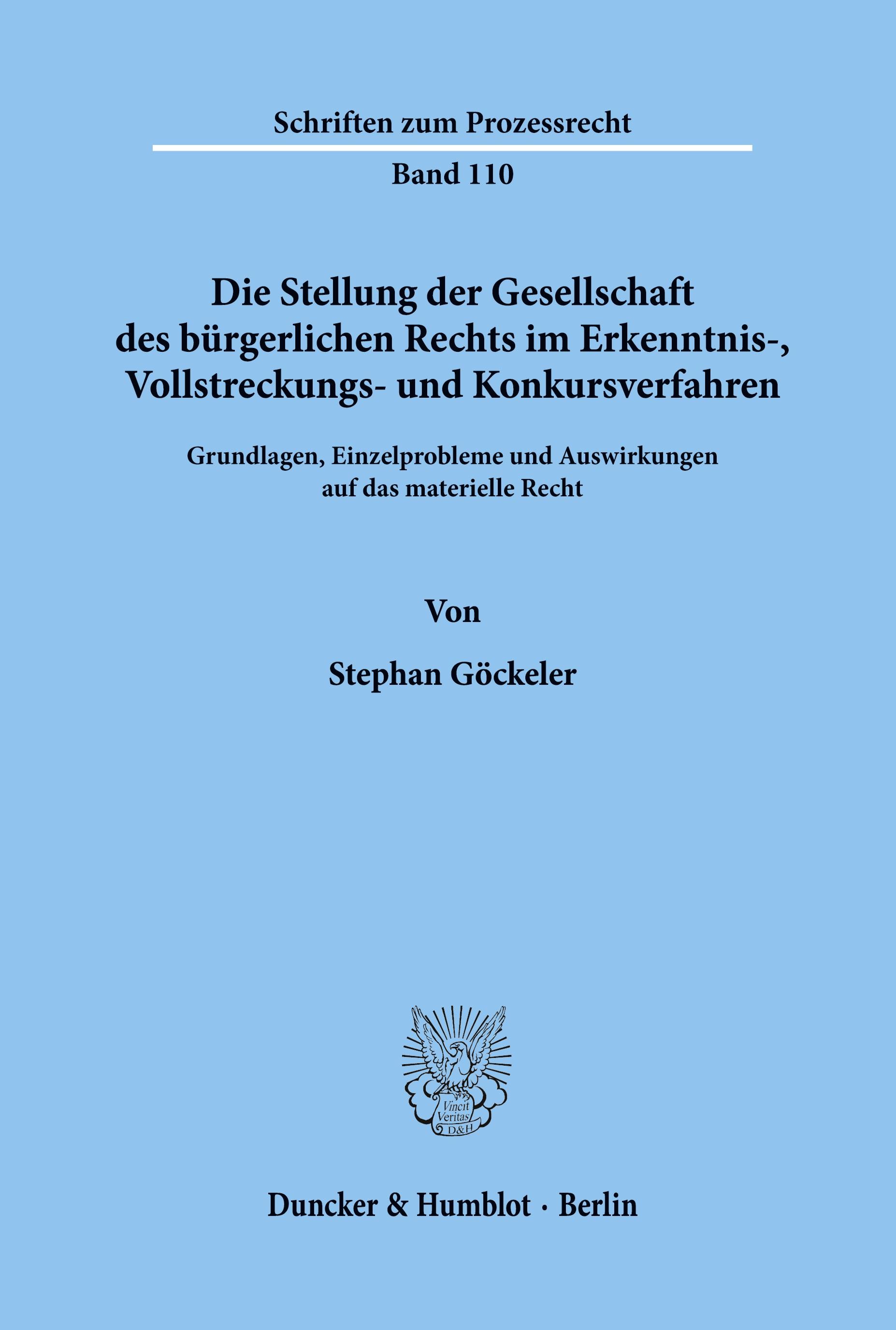 Die Stellung der Gesellschaft des bürgerlichen Rechts im Erkenntnis-, Vollstreckungs- und Konkursverfahren.