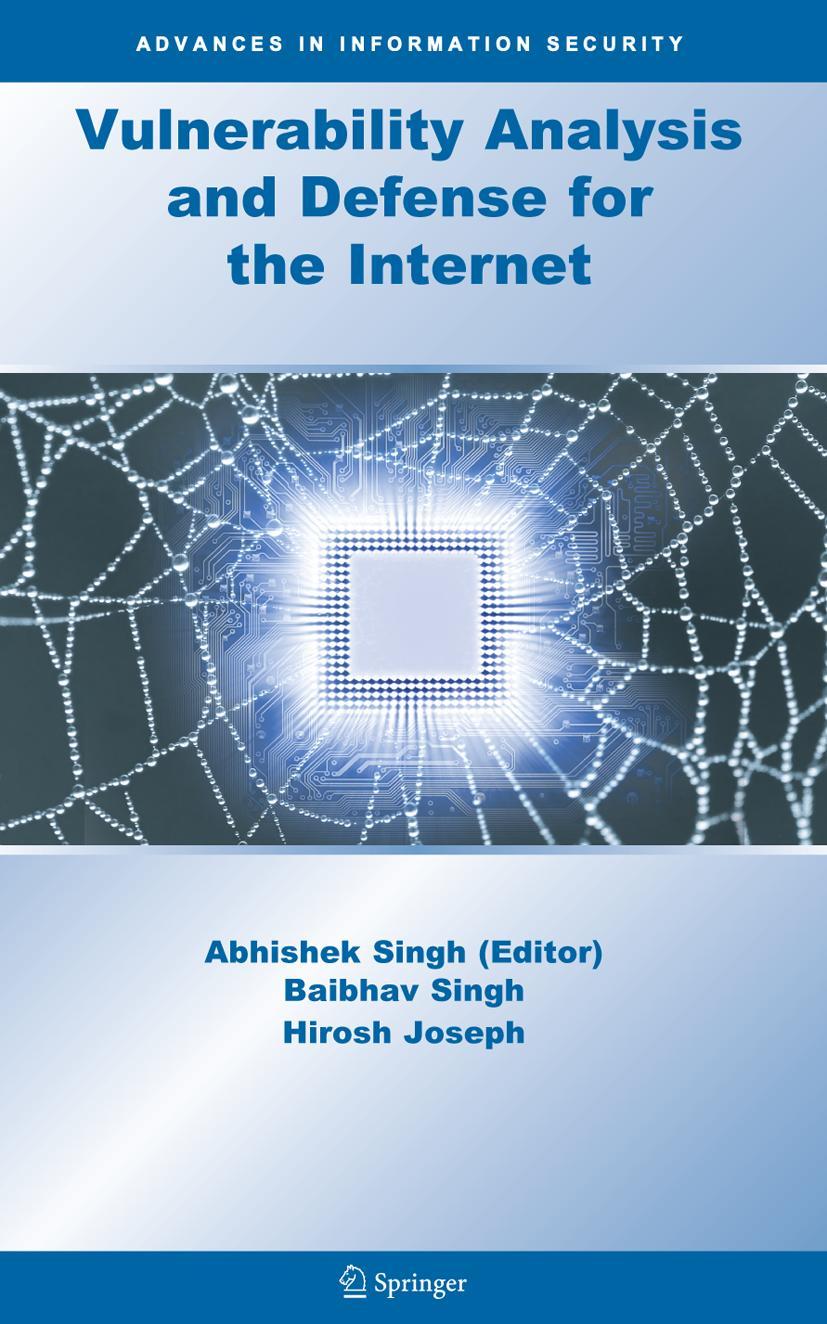 Vulnerability Analysis and Defense for the Internet