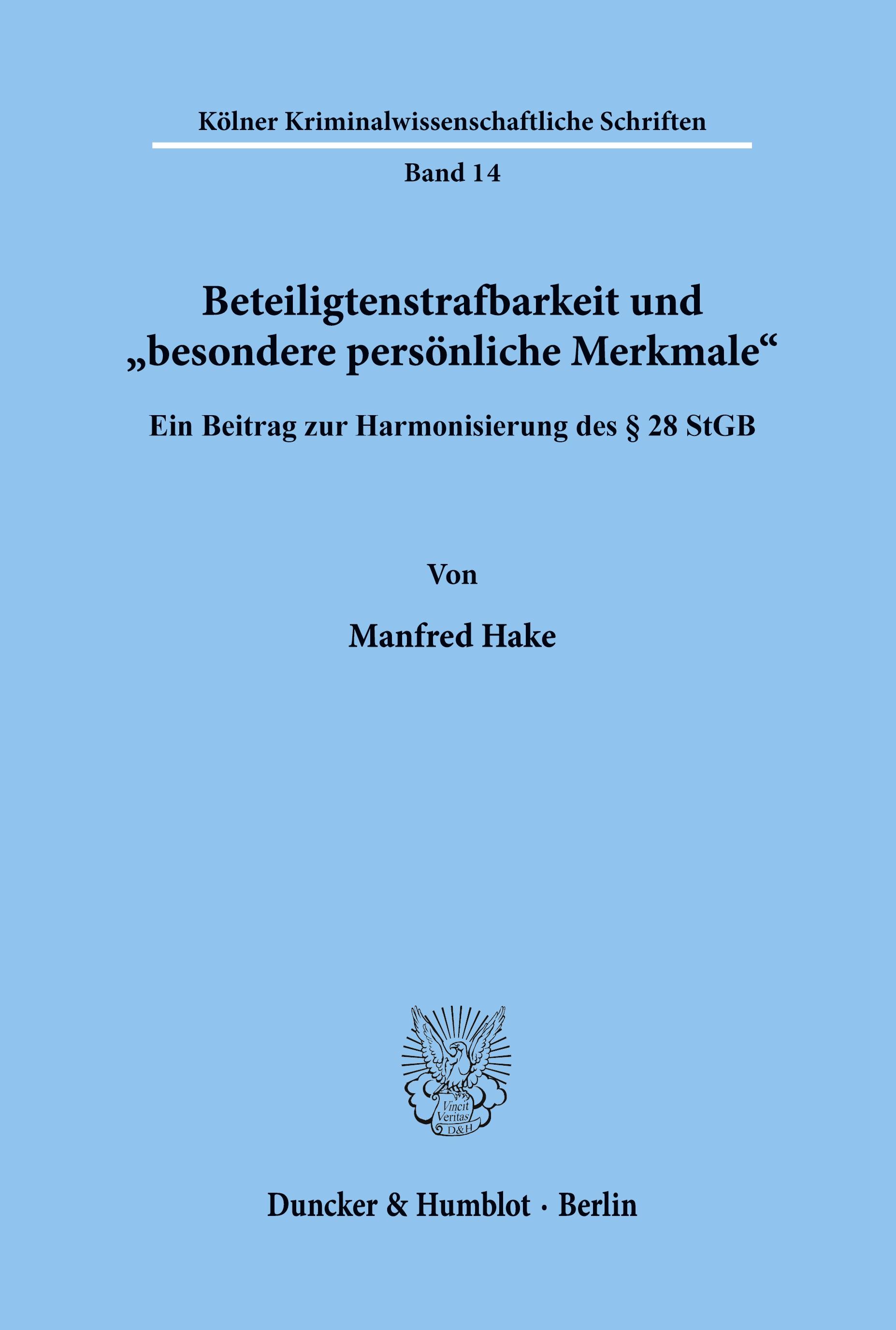 Beteiligtenstrafbarkeit und "besondere persönliche Merkmale«.