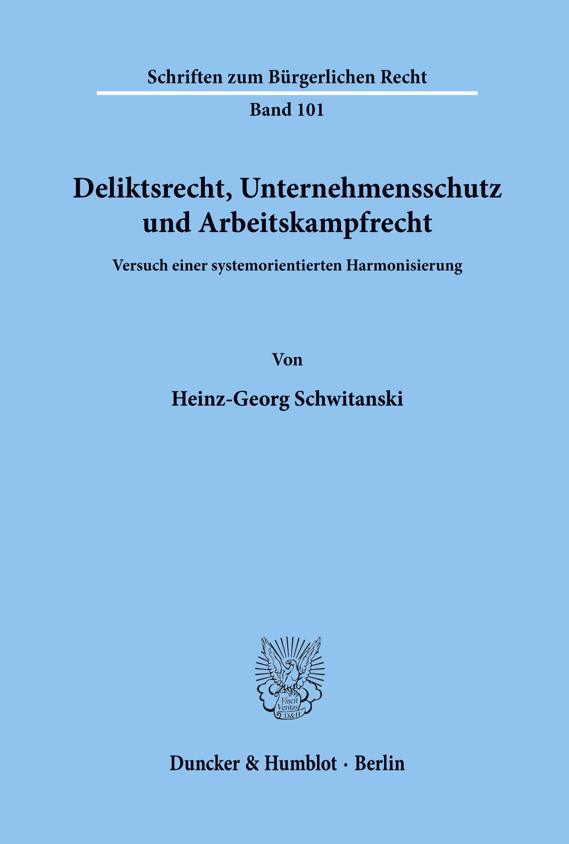 Deliktsrecht, Unternehmensschutz und Arbeitskampfrecht.