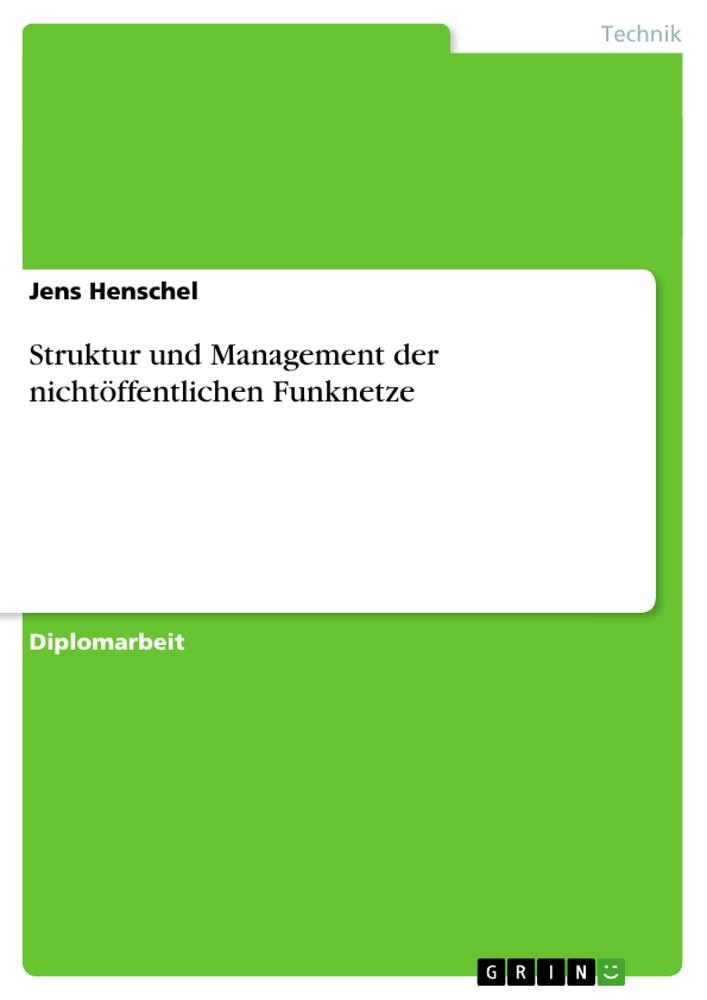 Struktur und  Management der nichtöffentlichen Funknetze