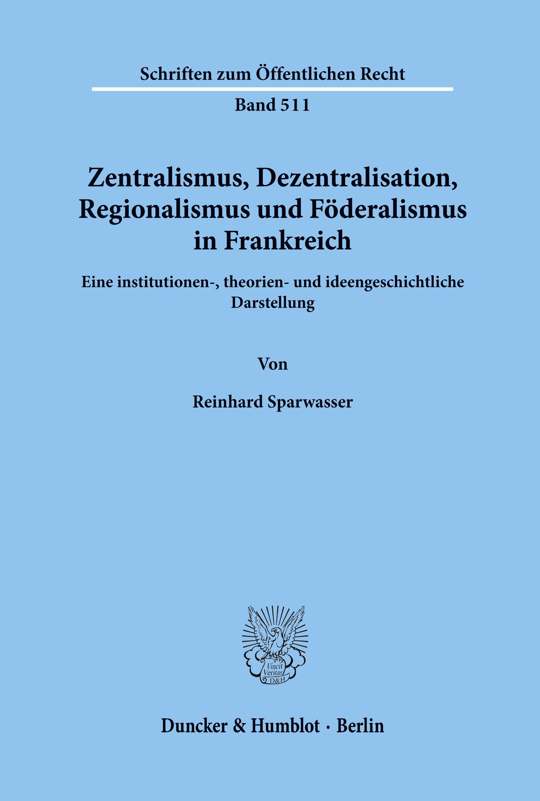 Zentralismus, Dezentralisation, Regionalismus und Föderalismus in Frankreich.