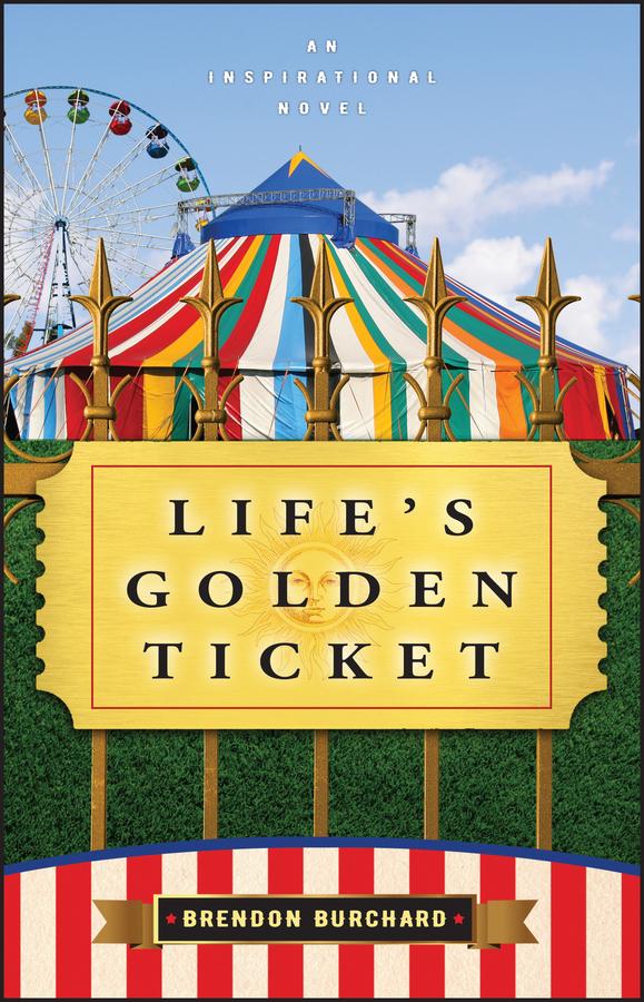 Life's Golden Ticket