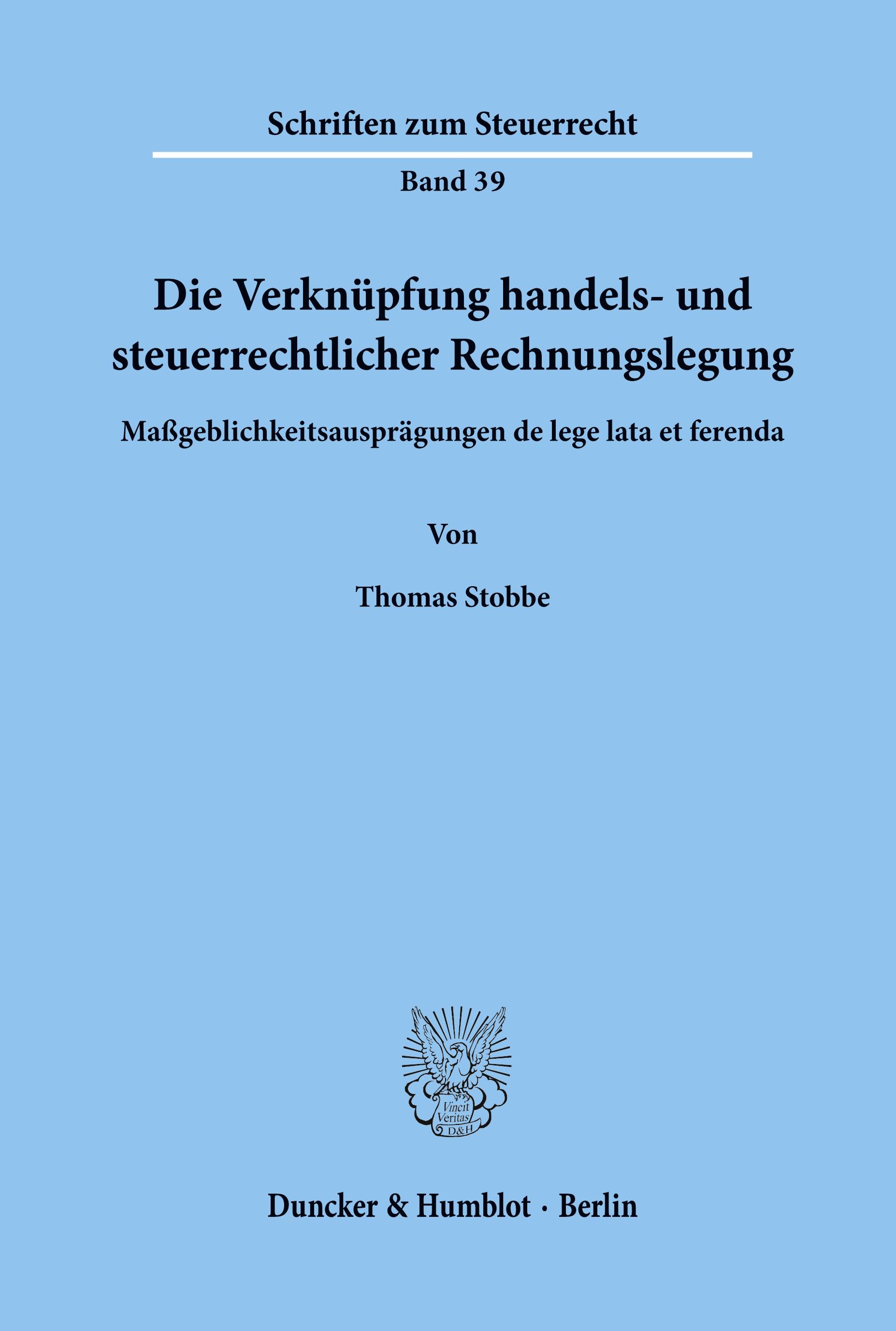 Die Verknüpfung handels- und steuerrechtlicher Rechnungslegung.