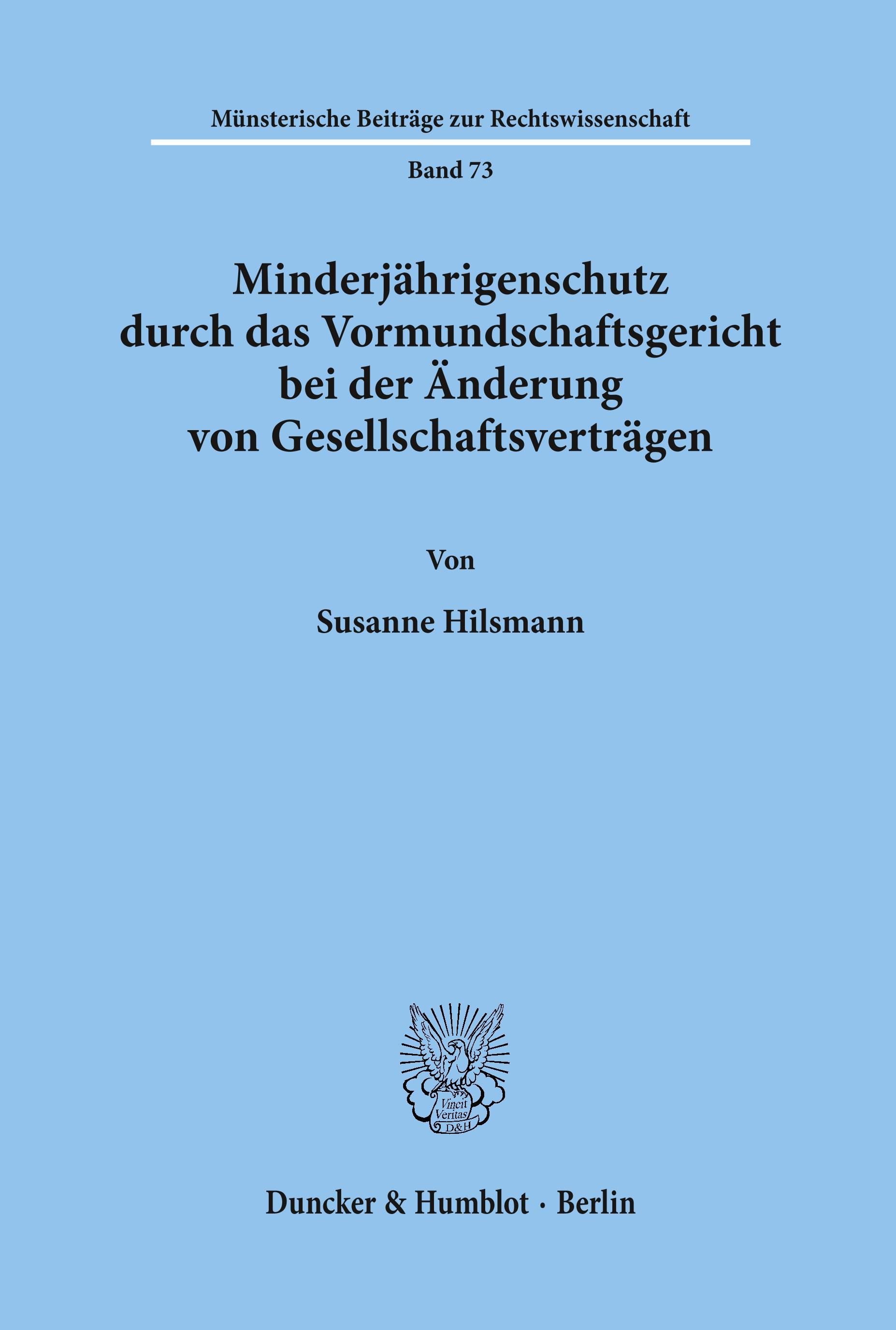 Minderjährigenschutz durch das Vormundschaftsgericht bei der Änderung von Gesellschaftsverträgen.