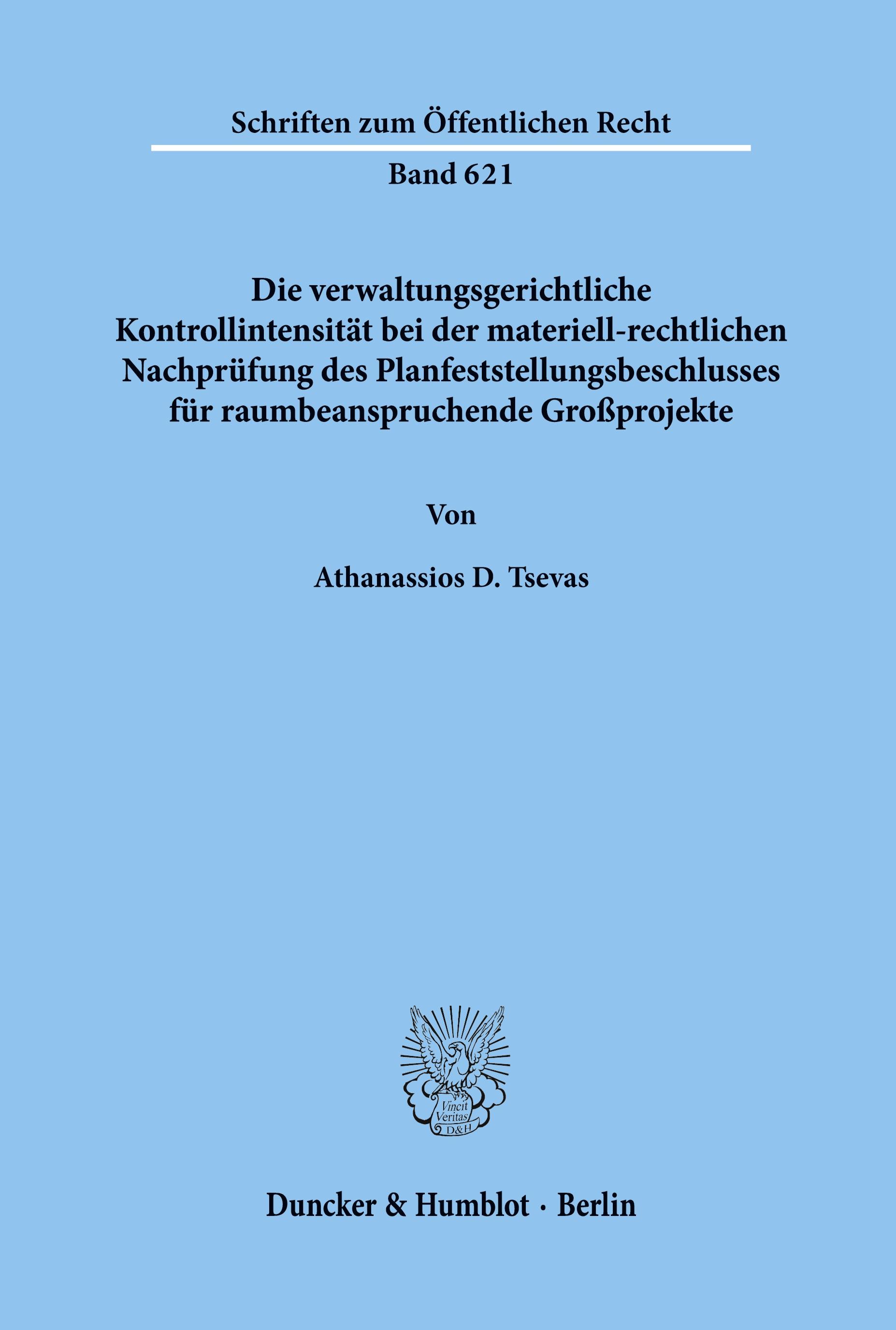 Die verwaltungsgerichtliche Kontrollintensität bei der materiell-rechtlichen Nachprüfung des Planfeststellungsbeschlusses für raumbeanspruchende Großprojekte.