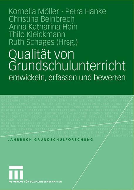 Qualität von Grundschulunterricht entwickeln, erfassen und bewerten