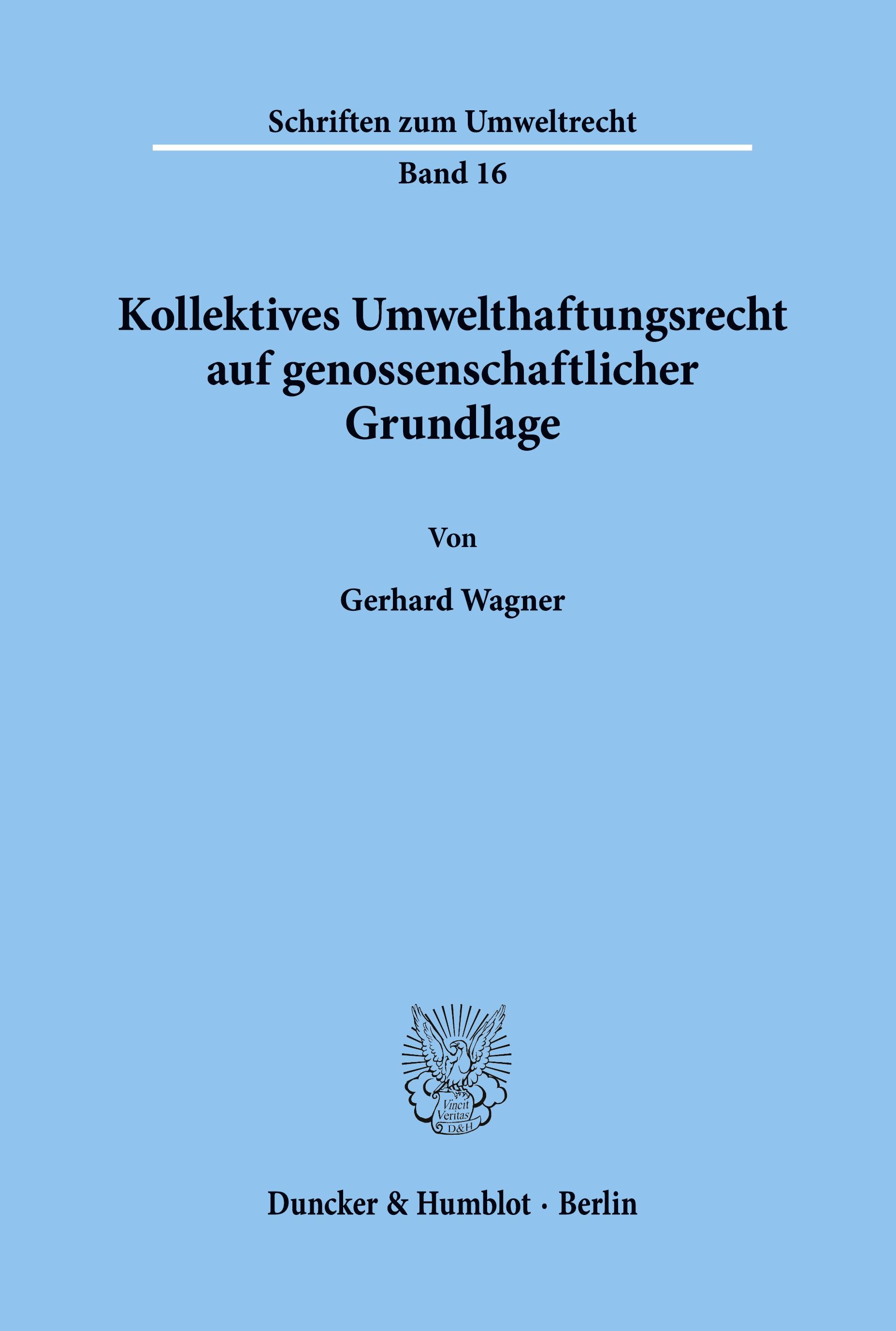 Kollektives Umwelthaftungsrecht auf genossenschaftlicher Grundlage.