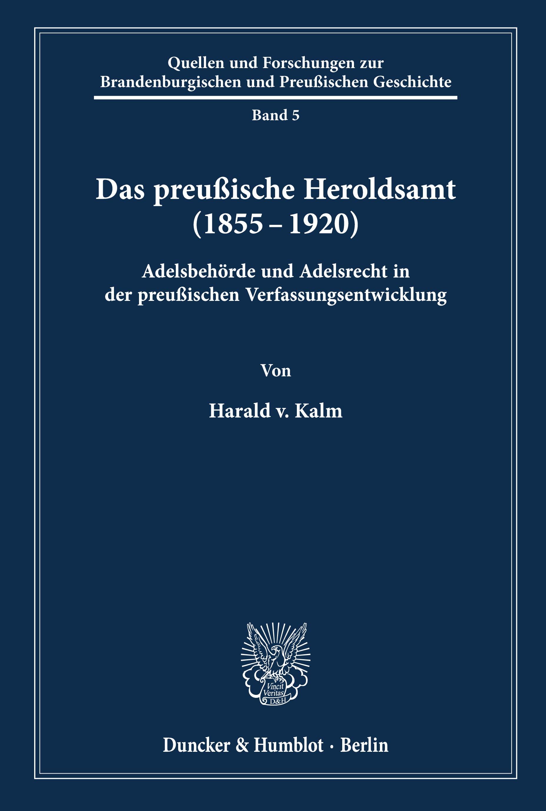 Das preußische Heroldsamt (1855 - 1920).