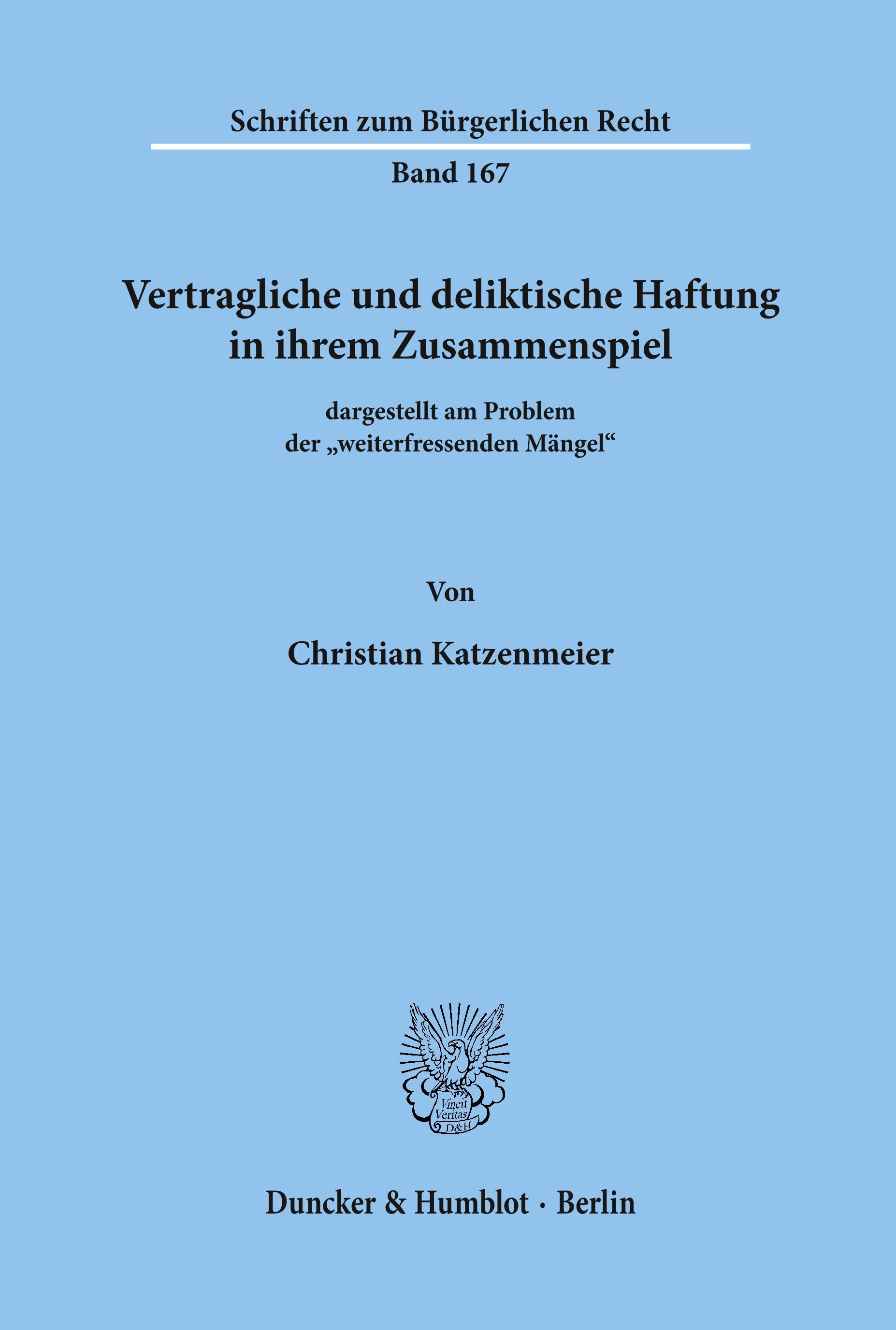 Vertragliche und deliktische Haftung in ihrem Zusammenspiel