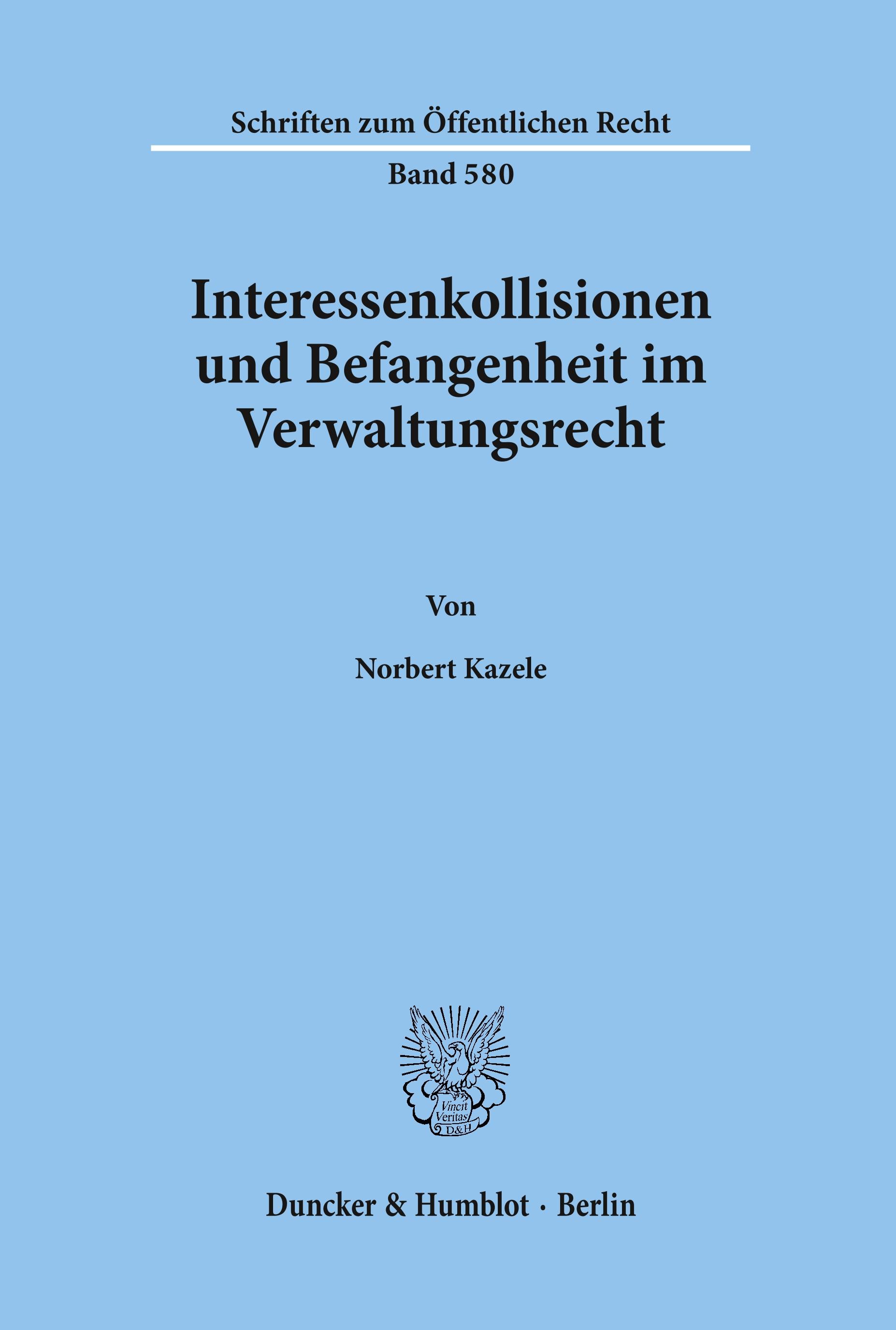 Interessenkollisionen und Befangenheit im Verwaltungsrecht.